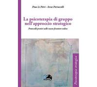 La psicoterapia di gruppo nell'approccio strategico. Dalla presenza alla telematica