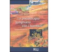 La psicoterapia junghiana con i bambini. L'individuazione nell'infanzia