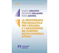 La psicoterapia psicoanalitica per l'infanzia e l'adolescenza nei contesti socio-culturali attuali
