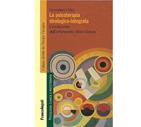 La psicoterapia strategico-integrata. L'evoluzione dell'intervento clinico breve