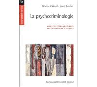 La psychocriminologie.: Apports psychanalytiques et applications cliniques: 0000