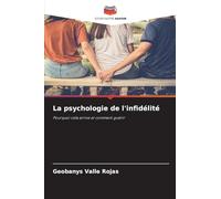 La psychologie de l'infidélité: Pourquoi cela arrive et comment guérir