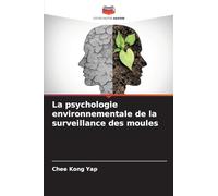 La psychologie environnementale de la surveillance des moules