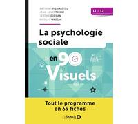 La psychologie sociale en 90 visuels L1, L2: Tout le programme en 69 fiches