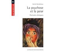 La psychose et la peur: Portraits cliniques