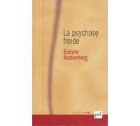 La psychose froide
