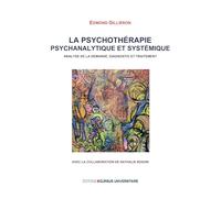 La psychothérapie psychanalytique et systémique: Analyse de la demande diagnostic et traitement