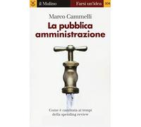 La pubblica amministrazione. Come è cambiata ai tempi della spending review