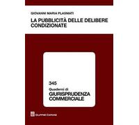 La pubblicità delle delibere condizionate