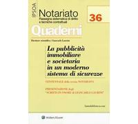 La pubblicità immobiliare e societaria in un moderno sistema di sicurezze