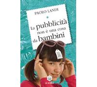 La pubblicità non è una cosa da bambini