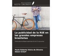 La publicidad de la RSE en las grandes empresas brasileñas: Publicidad de Responsabilidad Social Corporativa