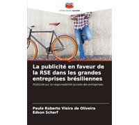 La publicité en faveur de la RSE dans les grandes entreprises brésiliennes: Publicité sur la responsabilité sociale des entreprises