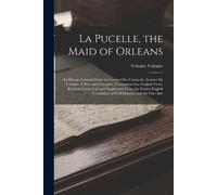 La Pucelle, the Maid of Orleans (Tascabile)