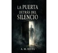LA PUERTA DETRAS DEL SILENCIO