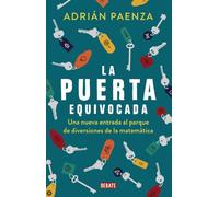 La puerta equivocada : una nueva entrada al parque de diversiones de la matemática