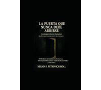 La puerta que nunca debe abrirse: Antologia de horror fantástico