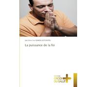La puissance de la foi
