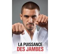 La puissance des jambes: Pourquoi le Taekwondo défie les lois du combat