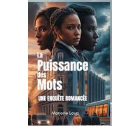 La Puissance des Mots: Une enquête romancée sur les routes migratoires