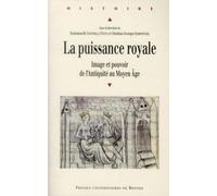 La puissance royale: Image et pouvoir de l'Antiquité au Moyen Age