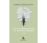 La pulce Barbabietola e il tesoro di piombo