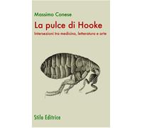 La pulce di Hooke. Intersezioni tra medicina, letteratura e arte