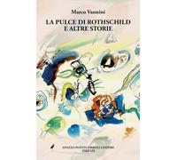 La pulce di Rothschild e altre storie [Paperback] [Oct 01, 2025] Vannini, Marco