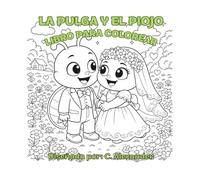 La Pulga y El Piojo: Libro Para Colorear