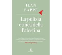 La pulizia etnica della Palestina - Pappé Ilan