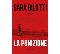 Sara Bilotti – La punizione – 2024 – HarperCollins Italia
