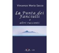 La punta dei fanciulli e altri racconti