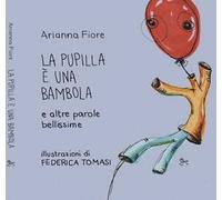 La pupilla è una bambola e altre parole bellissime