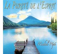 La Purete' De L'Esprit (CD) Michel Pépé