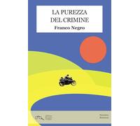 La purezza del crimine