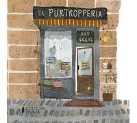 La purtropperia. Ediz. a colori