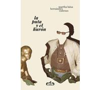 La puta y el hurón