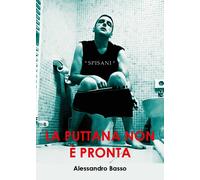 La puttana non è pronta di Alessandro Basso, 2018, Youcanprint