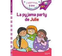 La pyjama party de Julie: Niveau CE1