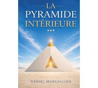 La Pyramide Intérieure
