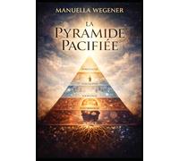 La Pyramide Pacifiée