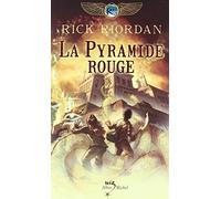 La Pyramide rouge: Kane chronicles - tome 1