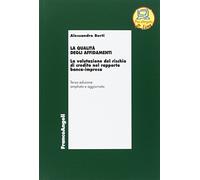 La qualità degli affidamenti. La valutazione del rischio di credito nel rapporto banca-impresa
