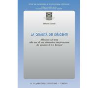 La qualità dei dirigenti. Riflessioni sul tema alla luce di una sistematic...