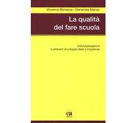 La qualità del fare scuola. Individualizzazione e ambienti di sviluppo delle competenze