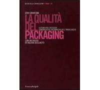 La qualità del packaging. Sistemi per l'accesso comunicativo-informativo dell'imballaggio