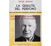 La qualità del perdono. Riflessioni sul teatro a partire da Shakespeare