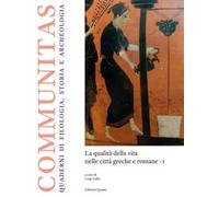 La qualità della vita nelle città greche e romane (Vol. 1)