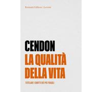 La qualità della vita. Tutelare i diritti dei più fragili