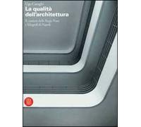 La qualità dell'architettura. Il cantiere delle Regie Poste e Telegrafi di Napoli. Ediz. illustrata